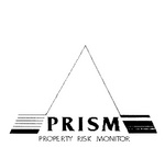 PRISM PROPERTY RISK MONITOR