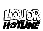 LIQUOR HOTLINE