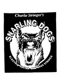 CHARLIE STRINGER'S  SNARLING DOGS  ELECTRIC GUITAR AND BASS STRINGS