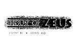 HOUSE OF ZEUS  2000BC - 2000AD