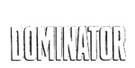 DOMINATOR