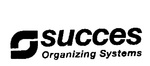 SUCCES ORGANIZING SYSTEMS
