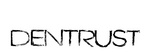 DENTRUST
