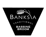BANKSIA  TRADITIONAL BASSINE BROOM