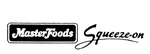 MASTERFOODS SQUEEZE-ON