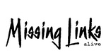 MISSING LINKS ALIVE