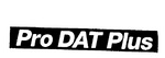 PRO DAT PLUS