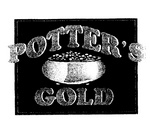 POTTER'S GOLD