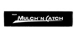 MULCH'N CATCH  ROVER