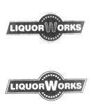 LIQUOR WORKS
