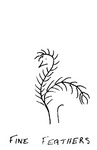 FINE FEATHERS