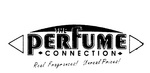 THE PERFUME CONNECTION REAL FRAGRANCES! UNREAL PRICES!