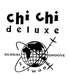 CHI CHI DELUXE  GLOBAL GROOVE NETWORK