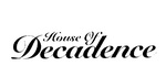 HOUSE OF DECADENCE