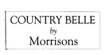 COUNTRY BELLE BY MORRISONS