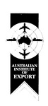AUSTRALIAN INSTITUTE OF EXPORT