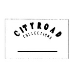 CITY ROAD COLLECTIONS