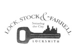 LOCK STOCK & FARRELL LOCKSMITH SECURING THE CITY