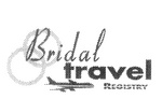 BRIDAL TRAVEL REGISTRY