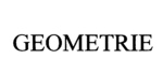 GEOMETRIE