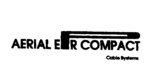AERIAL EPR COMPACT CABLE SYSTEMS