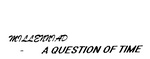 MILLENNIAD - A QUESTION OF TIME