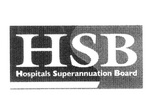 HSB  HOSPITALS SUPERANNUATION BOARD