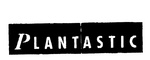 PLANTASTIC