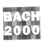 BACH 2000