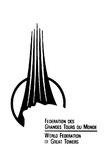 FEDERATIONS DES GRANDES TOURS DU MONDE  WORLD FEDERATION OF GREAT TOWERS