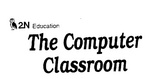THE COMPUTER CLASSROOM  2N EDUCATION