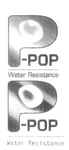 P-POP  WATER RESISTANCE  P