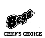 BEGA CHEF'S CHOICE