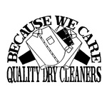 BECAUSE WE CARE QUALITY DRY CLEANERS
