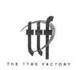 TTF THE TYRE FACTORY