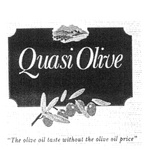 QUASI OLIVE THE OLIVE OIL TASTE WITHOUT THE OLIVE OIL PRICE