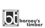 BT BARNEY'S TIMBER
