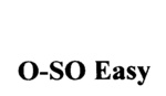 O-SO EASY