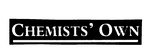 CHEMISTS' OWN