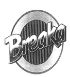 BREAKA