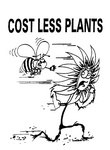 COST LESS PLANTS