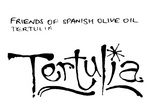 TERTULIA  FRIENDS OF SPANISH OLIVE OIL TERTULIA