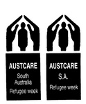 AUSTCARE SOUTH AUSTRALIA REFUGEE WEEK ; AUSTCARE S.A. REFUGEE WEEK