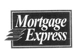 MORTGAGE EXPRESS
