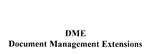 DME DOCUMENT MANAGEMENT EXTENSIONS