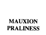 MAUXION PRALINESS