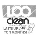 LOO CLEAN AUTOMATIC BOWL CLEANER LASTS UP TO 3 MONTHS! NO BRUSH, NO FLUSH!