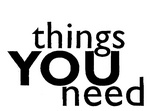 things you need