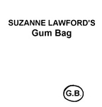 SUZANNE LAWFORD'S GUM BAG GB