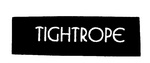 TIGHTROPE
